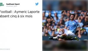 Manchester City : Aymeric Laporte absent 5 à 6 mois selon Pep Guardiola