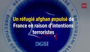 Un réfugié afghan expulsé de France en raison d'intentions terroristes
