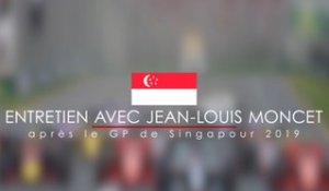 Entretien avec Jean-Louis Moncet après le GP F1 de Singapour 2019