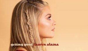 Lauren Alaina - Getting Good (Audio)