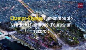 Champs-Élysées : un immeuble vendu 613 millions d'euros, un record !