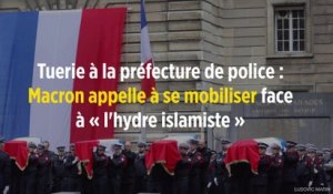 Tuerie à la préfecture de police : Macron appelle à se mobiliser face à « l'hydre islamiste »