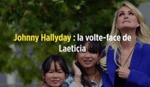 Johnny Hallyday : la volte-face de Laeticia