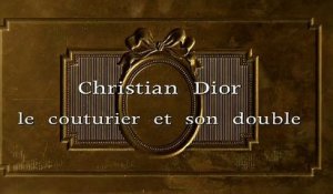 Christian Dior, le Couturier et son Double