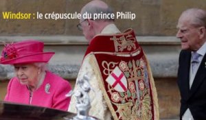 Windsor : le crépuscule du prince Philip