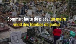 Somme : faute de place, un maire vend des tombes de poilus