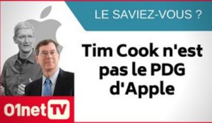 Tim Cook n’est pas le Président d’Apple... (Le saviez-vous ?)