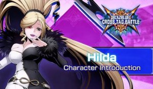 BlazBlue : Cross Tag Battle - Bande-annonce d'Hilda (DLC)