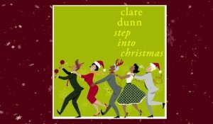 Clare Dunn - Step Into Christmas (Audio)