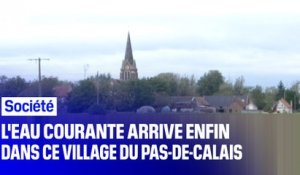 Les habitants de ce village du Pas-de-Calais vont enfin avoir l'eau courante