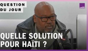 Existe-t-il une solution pour Haïti ?