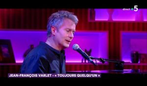 Le live : Jean-François Varlet « Toujours quelqu’un » - C à Vous - 25/11/2019