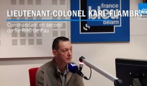 Lieutenant-Colonel Karl Flambry, commandant en second du 5e RHC de Pau, invité de France Bleu Béarn