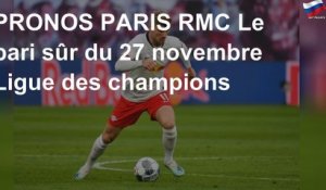 PRONOS PARIS RMC Le pari sûr du 27 novembre Ligue des champions