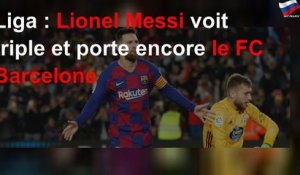 Liga : Lionel Messi voit triple et porte encore le FC Barcelone