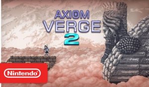 Axiom Verge 2 - Trailer d'annonce Switch