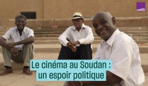 Cinéma au Soudan : un espoir politique - #CulturePrime