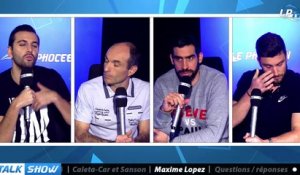 Talk Show du 13/01, partie 5 : Maxime Lopez, il faut trancher maintenant !