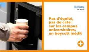 Pas d'équité, pas de café : sur les campus universitaires, un boycott inédit