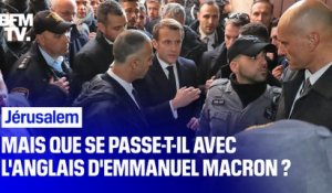Face aux services de sécurité israéliens, Emmanuel Macron perd sa maîtrise de la langue anglaise