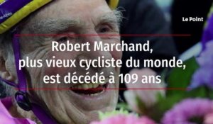 Robert Marchand, plus vieux cycliste du monde, est décédé à 109 ans