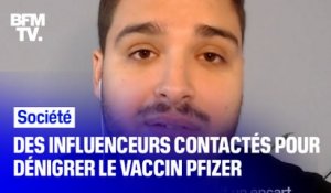 Un influenceur raconte comment il a été contacté pour faire la mauvaise publicité du vaccin Pfizer