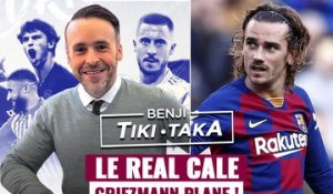 Benji Tiki-Taka : "Le Real cale, Griezmann plane"