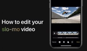 Comment éditer une vidéo en slo-mo sur iPhone, iPad et iPod touch — Apple Support