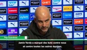 27e j. - Guardiola se méfie de Vardy