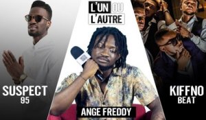 Ange Freddy  Suspect & Kiff No beat, Quel est ton choix