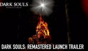 Dark Souls Remastered - Trailer de lancement