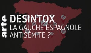 La gauche espagnole antisémite ? | 03/03/2020 | Désintox | ARTE