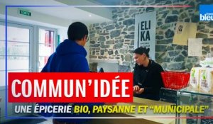 "Comm'une idée" :  une épicerie bio, paysanne et "municipale" au Pays basque