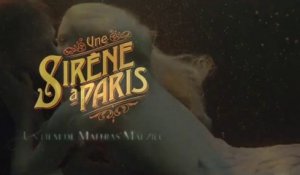 Une Sirène à Paris - Bande annonce VF