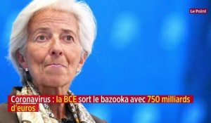 Coronavirus : la BCE sort le bazooka avec 750 milliards d’euros