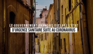 C'est officiel : le gouvernement français déclare l'état d'urgence sanitaire suite au coronavirus