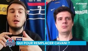 Pour remplacer Cavani, une opportunité en or tend les bras à Paris