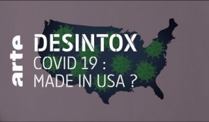 Covid-19 : Made in USA ? | 15/04/2020 | Désintox | ARTE