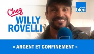 HUMOUR | Argent et confinement - Willy Rovelli met les points sur les i
