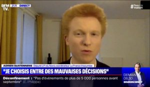 Adrien Quatennens (LFI): "Emmanuel Macron a choisi seul la date du 11 mai, on ne sait toujours pas bien pourquoi"