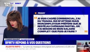 Mon employeur veut que je reste en chômage partiel mais j'ai besoin de mon salaire complet, que puis-je faire? BFMTV répond à vos questions