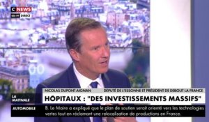 Nicolas Dupont-Aignan : "Tirons les leçons du fiasco, doublons le nombre de lits de réanimation"