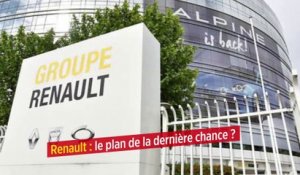 Renault : le plan de la dernière chance ?