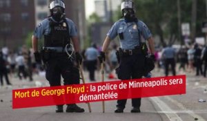 Mort de George Floyd : la police de Minneapolis sera démantelée