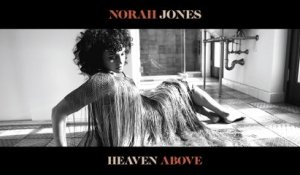 Norah Jones - Heaven Above