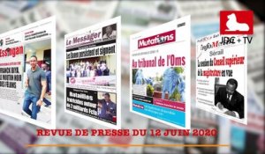REVUE DE PRESSE CAMEROUNAISE DU 12 JUIN 2020