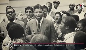 Dans le rétro : le jour où Nelson Mandela a été condamné à vie