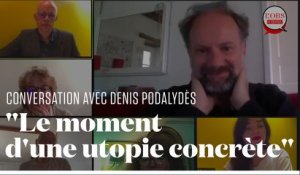 Conversation avec Denis Podalydès