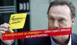« Questions pour un champion » : Julien Lepers débouté aux prud'hommes