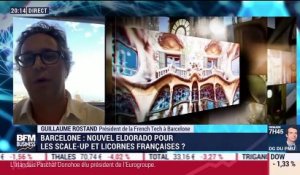 Guillaume Rostand (French Tech): Barcelone, nouvel Eldorado pour les scale-up et licornes françaises ? - 09/07